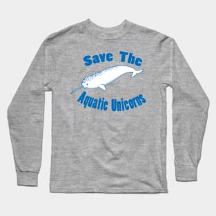 Save the Aquatic Unicorns Long Sleeve T-Shirt